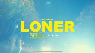 ChrisDaKidd - Loner (Shot by: @1Lddesignz)