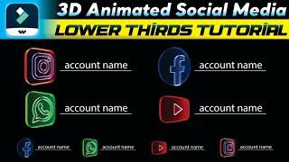 3D Animated Social Media Lower Thirds Tutorial In Filmora