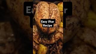 Easy Iftar Recipe #iftar #fortnite #iftarspecial #wholechickenroast #slowevening