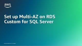 Set up Multi-AZ on RDS Custom for SQL Server | Amazon Web Services