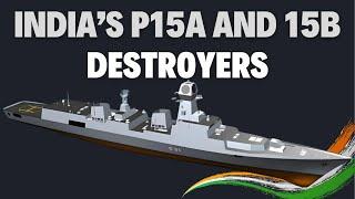 India’s Project 15A and 15B Destroyers: Blending Capabilities from Across the Globe