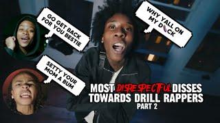 Most DISRESPECTFUL Disses Towards Drill Rappers [Part 2]