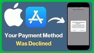 How to Fix "Your Payment Method Was Declined" on iPhone | Step-by-Step Guide 2025