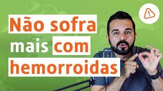 Receita Caseira Para Nunca Mais Sofrer Com Hemorroidas | Dr. Rafael Freitas