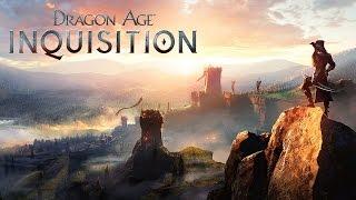 Dragon Age Inquisition - Прохождение #1