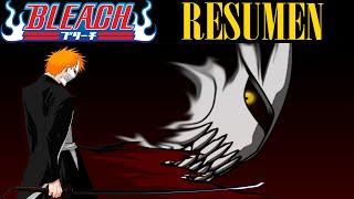  BLEACH | Resumen COMPLETO