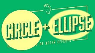 Circle + Ellipse | Effects of After Effects