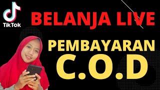 CARA BELANJA LIVE DENGAN PEMBAYARAN COD