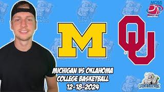 Michigan vs Oklahoma 12/18/24 Free College Basketball Picks and Predictions  | NCAAB Pick