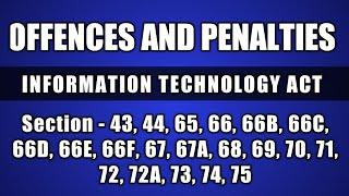 Offences and penalties in Information technology act  | section 43, 44, 65 to 75