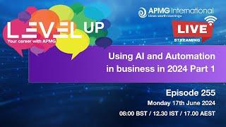 Episode 255 - Level Up your Career - Using AI and Automation in business in 2024 Part 1