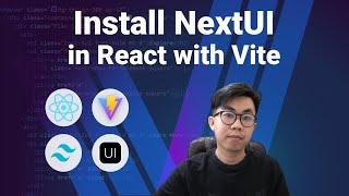 How to install NextUI in React with Vite