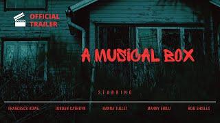 A Musical Box - Official Trailer