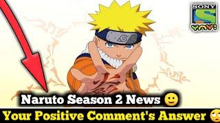 Naruto Season 2 Release Date On Sony Yay  News | Your Amazing Positive Comments Answer  New Update