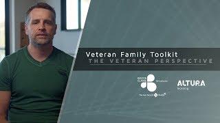 Veteran Family Toolkit - Episode 1 : The Veteran Perspective