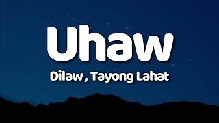 Dilaw - Uhaw (Tayong Lahat) Lyrics