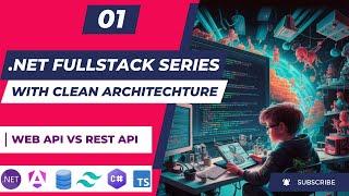 What is a Web API | How is it Different from a REST API | WEB API vs REST API |  Part 01