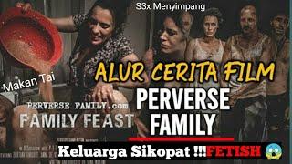 KELUARGA PSIKOPAT !! FILM VIRAL DI TIKTOT - ALUR CERITA FILM RUMAH TUA VIRAL PERVERSE FAMILY