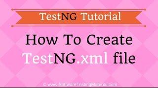 How To Create TestNG XML File Manually