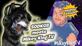 SODKGB meets Mikey King TV