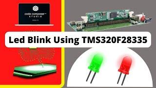 How to Blink LED using TMS320F28335