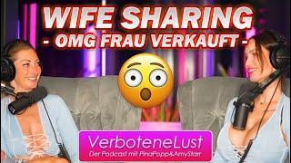 Verbotene Lust Podcast WIFESHARING  OMG Ich "verkaufe" meine Frau - Folge #27