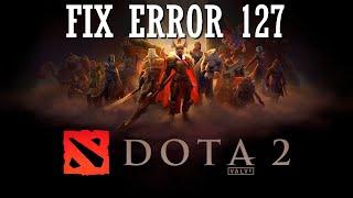 How to Solve Dota 2 Error 127 issues | Dota 2 Error Code 127 | Simple Solution 2025