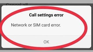 Fix Call Settings Error || And Network or SIM Card Error Problem Solve