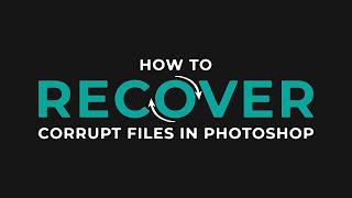 How to Recover Photoshop Unsaved File | Autosave in Photoshop