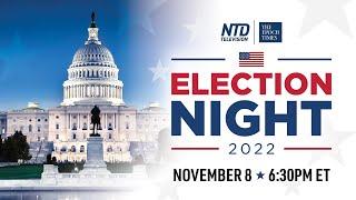 LIVE: Vote 2022: US Midterm Elections | NTD & The Epoch Times Special Live Program