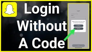 How To Login To Snapchat Without Verification Code