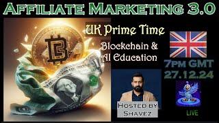 UK - AI & Blockchain Education with Shavez - 27/12/24 -- LQUID - Capital 3.0 - BTCC - Dodo - BTC20