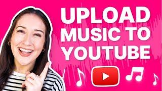 How to Upload Music to YouTube - 2022!