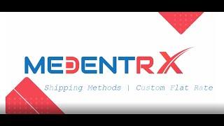 How to setup Custom Shipping Methods | Flat Rate | Medentrx Marketplace Tutorial