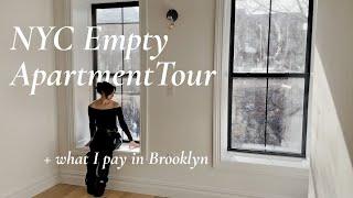 Brooklyn Empty Apartment Tour + How Much I Pay