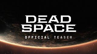 Официальный тизер Dead Space – EA Play Live 2021