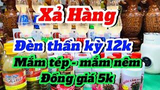  XẢ XẢ NHANH LÔ ĐÈN THẦN KỲ. MẮM NÊM DÌ CẨM . MẮM TÉP BA LÀNG ĐỒNG GIÁ 5k