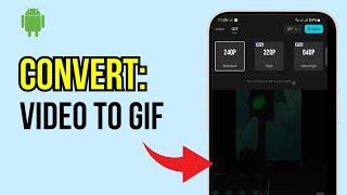 How To Convert A Video To A GIF On Android