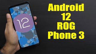 Install Android 12 on Rog Phone 3 (LineageOS 19) - How to Guide!