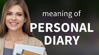 Understanding "Personal Diary" in English