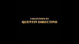 written and directed by quentin tarantino