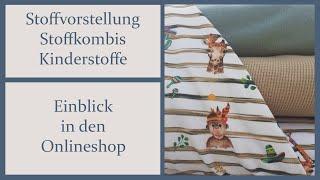 Stoffvorstellung - Farbkombinationen - Einblick Kinderkollektion - Annas Nähschule SHOP