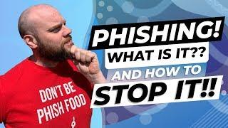 Phishing Attacks Explained  - How To Stop Them From Happening!!