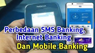 Perbedaan SMS Banking, Mobile Banking dan Internet Banking