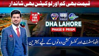 DHA Lahore Phase 9 Prism Plots for Sale: Excellent Investment Options Explained! (2024)