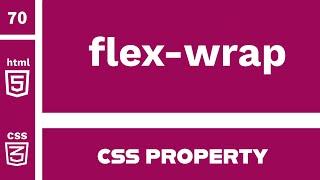 CSS Property : flex-wrap explained !