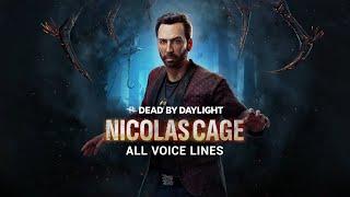 Dead by Daylight - All Nicolas Cage Voice Lines