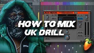 COMPLETE GUIDE ON HOW TO MIX UK DRILL!!!! (fl studio tutorial)