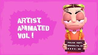 Artist Animated VOL.1 (ft. 6IX9INE, Billie Eilish, Ski Mask, Juice Wrld, XXXTENTACION)