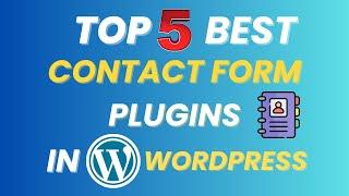 Top 5 Best Contact form Plugins for your WordPress Website